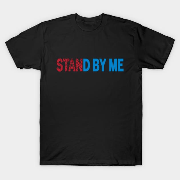 Stand by Me T-Shirt by DrMonekers